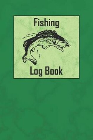 Cover of Fishing Log Book