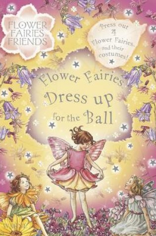 Cover of Flower Fairies Dress Up for the Ball