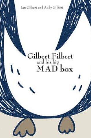 Cover of Gilbert Filbert and his big MAD box