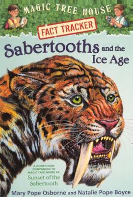 Cover of Sabertooths and the Ice Age: A Nonfiction Companion to "sunset of the Sabertooth