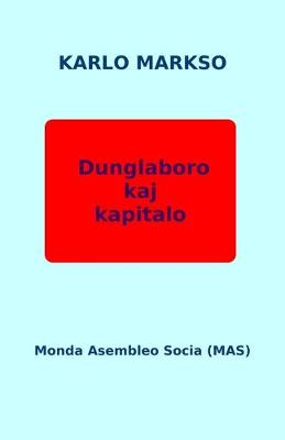 Book cover for Dunglaboro Kaj Kapitalo