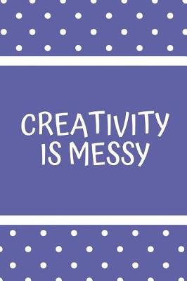 Book cover for Creativity Is Messy