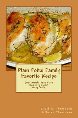 Cover of Plain Folks Family Favorite Recipe-Gray Scale