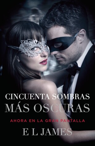 Book cover for Cincuenta sombras más oscuras (Movie Tie-In) / Fifty Shades Darker (MTI)