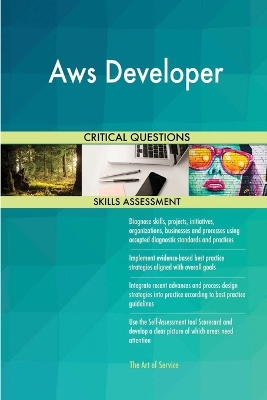 Book cover for Aws Developer Critical Questions Skills Assessment