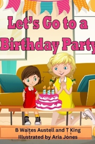 Cover of Let's Go to a Birthday Party