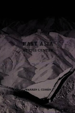 Cover of East Asia at the Center