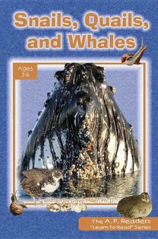 Cover of Snails, Quails, and Whales