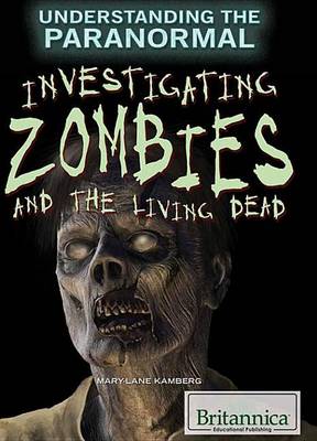 Book cover for Investigating Zombies and the Living Dead