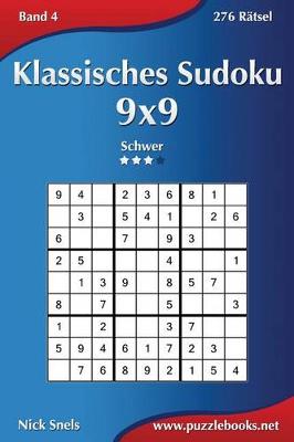 Cover of Klassisches Sudoku 9x9 - Schwer - Band 4 - 276 Rätsel