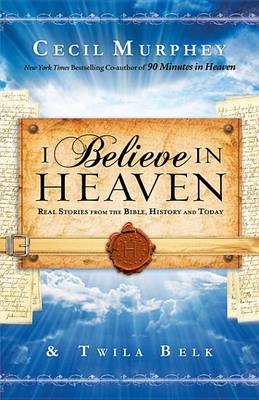 Book cover for I Believe in Heaven