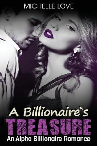 Cover of A Billionaire's Treasure