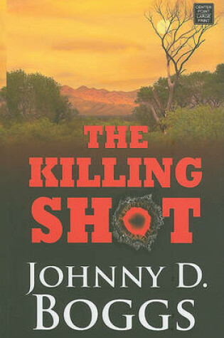 Cover of The Killing Shot