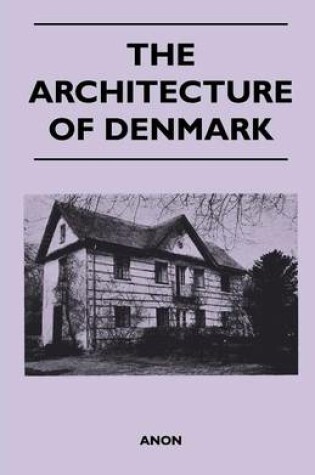 Cover of The Architecture of Denmark