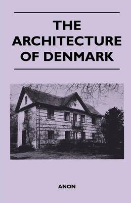 Book cover for The Architecture of Denmark