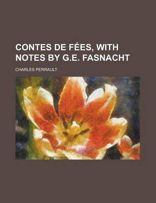 Book cover for Contes de Fees, with Notes by G.E. Fasnacht