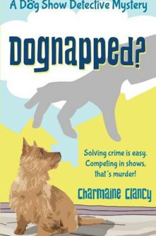 Cover of Dognapped?