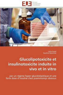 Book cover for Glucolipotoxicite Et Insulinotoxicite Induite in Vivo Et in Vitro