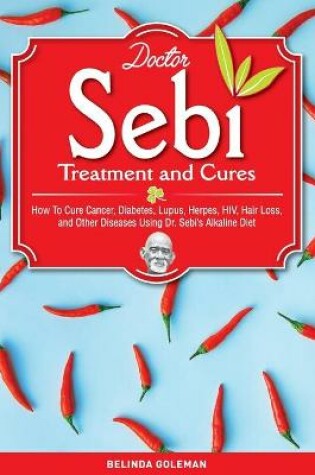 Cover of Doctor Sebi Treatment and Cures