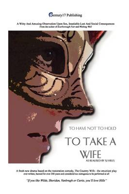 Book cover for To Take A Wife (To Have Not To Hold)