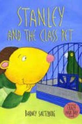 Cover of Stanley And The Class Pet