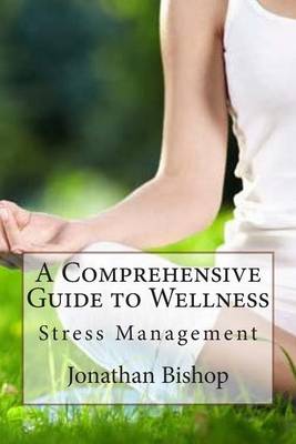 Book cover for A Comprehensive Guide to Wellness