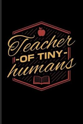 Book cover for Teacher Of Tiny Humans