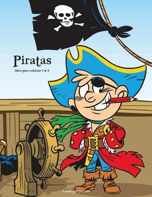 Book cover for Piratas libro para colorear 1 & 2