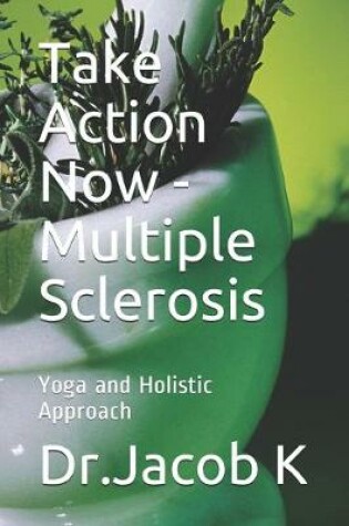 Cover of Take Action Now - Multiple Sclerosis