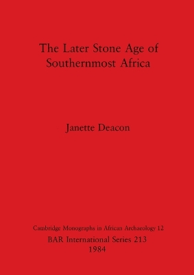 Cover of The Later Stone Age in Southernmost Africa