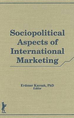 Book cover for International Marketing: Sociopolitical and Behavioral Aspects
