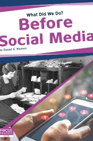 Cover of What Did We Do? Before Social Media