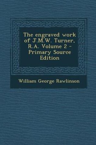 Cover of The Engraved Work of J.M.W. Turner, R.A. Volume 2