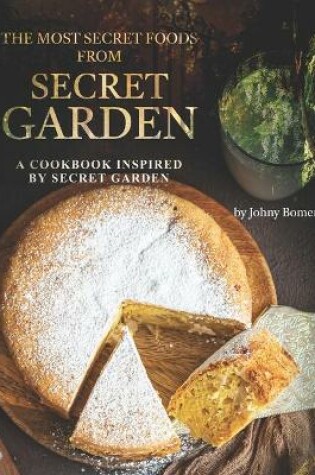 Cover of The Most Secret Foods from Secret Garden