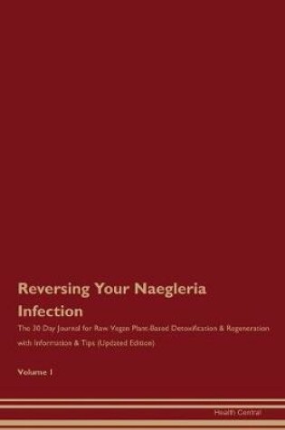 Cover of Reversing Your Naegleria Infection