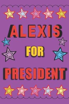 Book cover for Alexis for President
