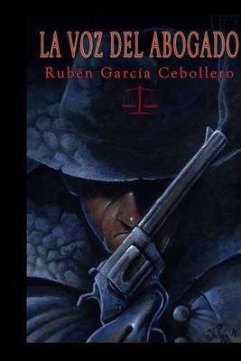 Book cover for La voz del abogado