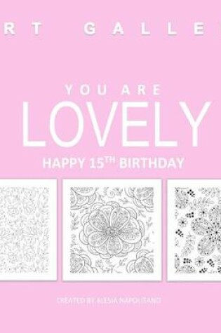 Cover of You Are Lovely Happy 15th Birthday