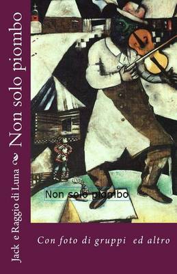 Book cover for Non solo piombo