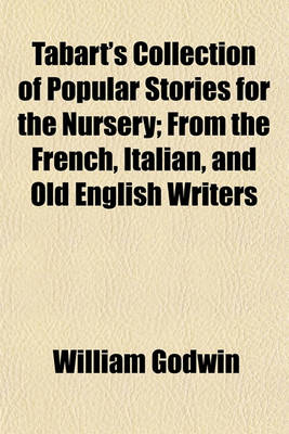 Book cover for Tabart's Collection of Popular Stories for the Nursery; From the French, Italian, and Old English Writers