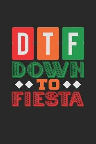 Cover of DTF Down to Fiesta