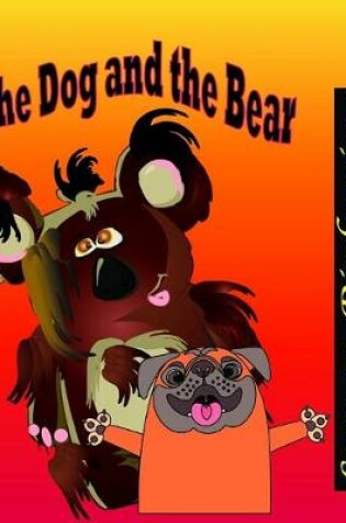 Cover of The dog and the Bear