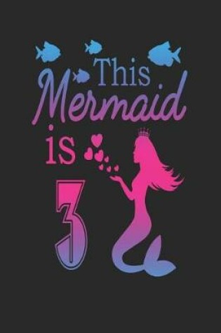 Cover of This Mermaid Is 3