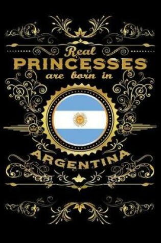 Cover of Real Princesses Are Born in Argentina