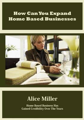 Book cover for How Can You Expand Home Based Businesses