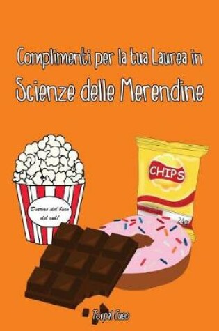 Cover of Complimenti Per La Tua Laurea in Scienze Delle Merendine