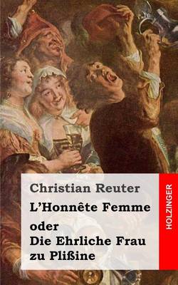 Book cover for L'Honnête Femme oder Die Ehrliche Frau zu Plißine