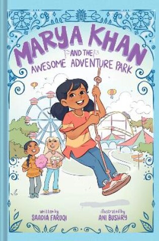 Cover of Marya Khan and the Awesome Adventure Park (Marya Khan #4)
