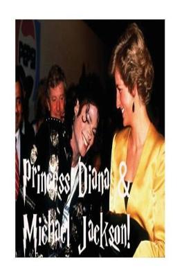 Book cover for Princess Diana & Michael Jackson!