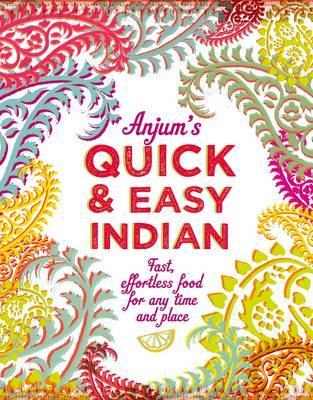 Book cover for Anjum's Quick & Easy Indian
